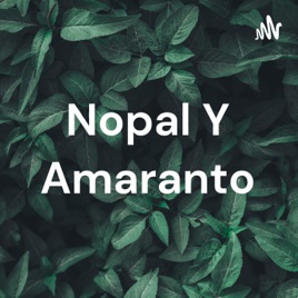 Nopal Y Amaranto
