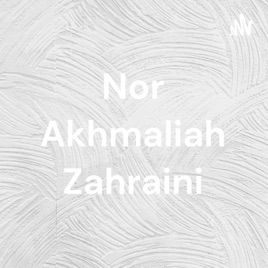 Nor Akhmaliah Zahraini
