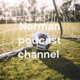 Norman podcast channel