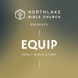 Northlake Bible Church | EQUIP