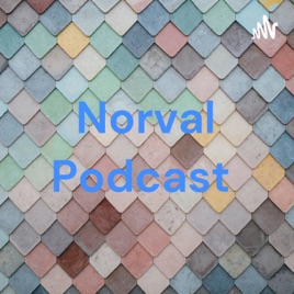Norval Podcast