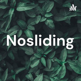 Nosliding