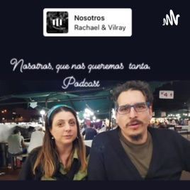 Nosotros, que nos queremos tanto.