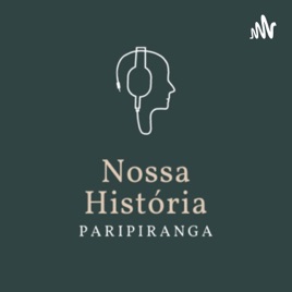 Nossa História - Paripiranga