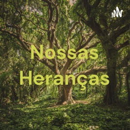 Nossas Heranças