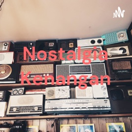 Nostalgia Kenangan