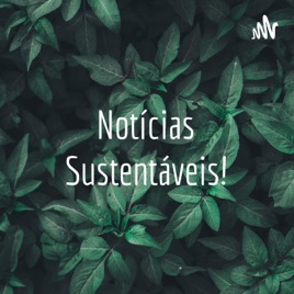 Notícias Sustentáveis!