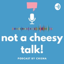 Not A Cheesy Talk!