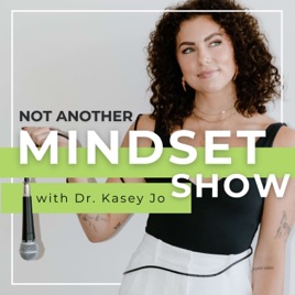 Not Another Mindset Show