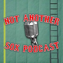 Not Another Sox Podcast