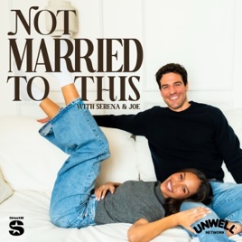 Not Married To This with Serena & Joe