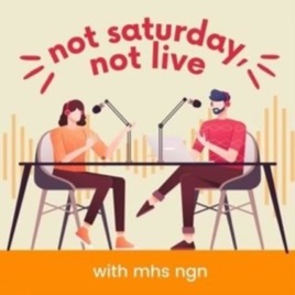 Not Saturday, Not Live