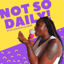 Not So Daily - The Podcast