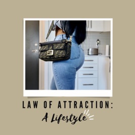 Law of Attraction A Lifestyle