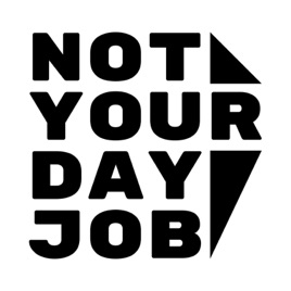 Not Your Day Job