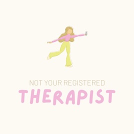 Not your registered therapist