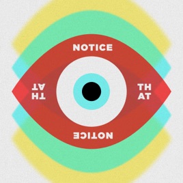 Notice That