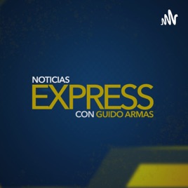 Noticias Express por Guido Armas