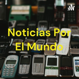 Noticias Por El Mundo