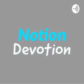 Notion Devotion