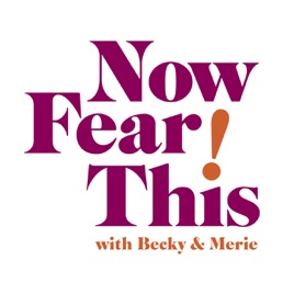 Now Fear This! with Becky & Merie