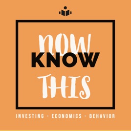 Now Know This - Investments, Economics, Behavior