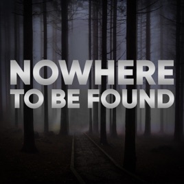Nowhere to be Found