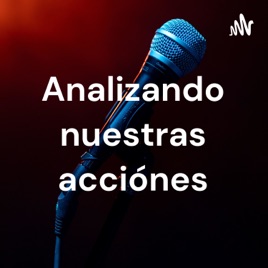 Analizando nuestras acciónes
