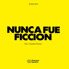 Nunca Fue Ficción