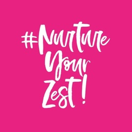 Nurture Your Zest
