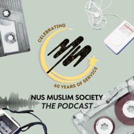 NUS Muslim Society Official Podcast