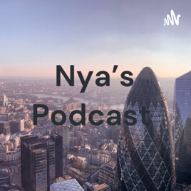 Nya's Podcast