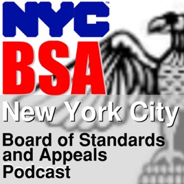 NYC BSA - The Board of Standards and Appeals of New York City Podcast (NYCBSA)