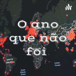 O ano que não foi