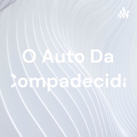 O Auto Da Compadecida