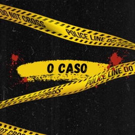 O caso