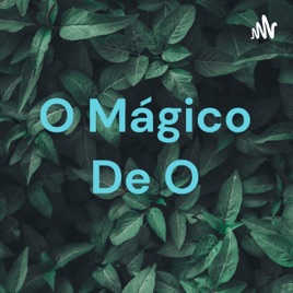 O Mágico De O