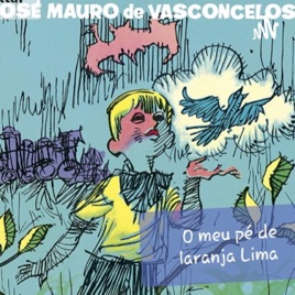 O Meu Pé De Laranja Lima (José Mauro de Vasconcelos)