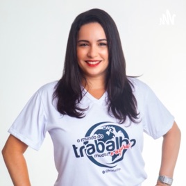 O mundo do trabalho mudou...E agora?