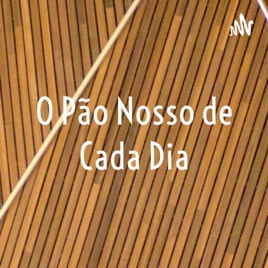 O Pão Nosso de Cada Dia