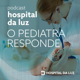 O pediatra responde no Hospital da Luz