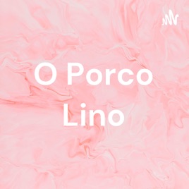 O Porco Lino
