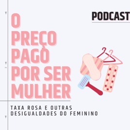 O Preço Pago Por Ser Mulher