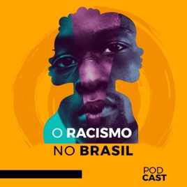 O racismo no Brasil