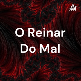 O Reinar Do Mal
