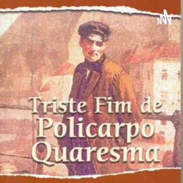O Triste Fim De Policarpo Quaresma