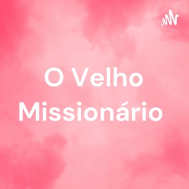 O Velho Missionário