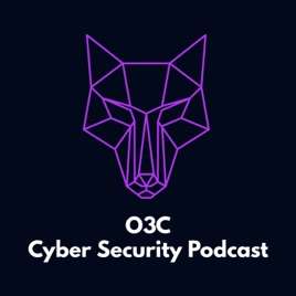 O3C - Cyber Security Podcast