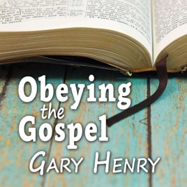 Obeying the Gospel
