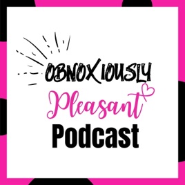 Obnoxiously Pleasant